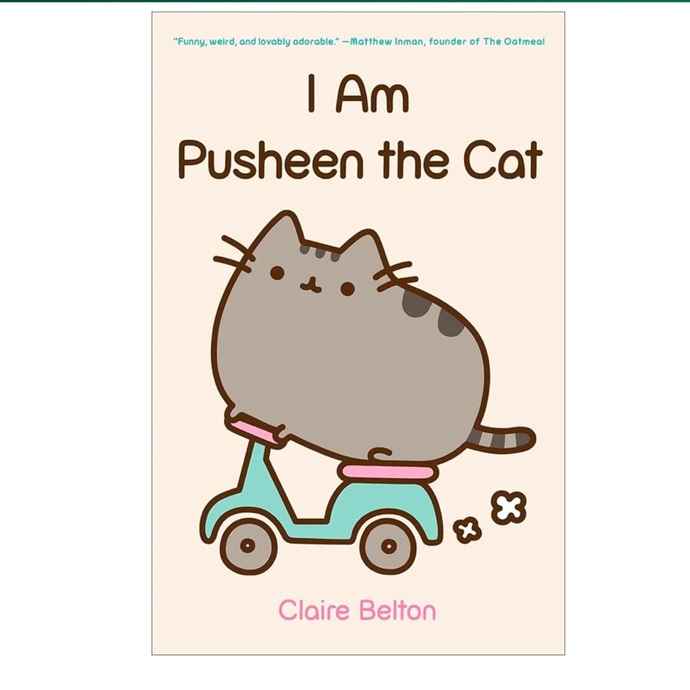I Am Pusheen the Cat (A Pusheen Book) by Claire Belton
